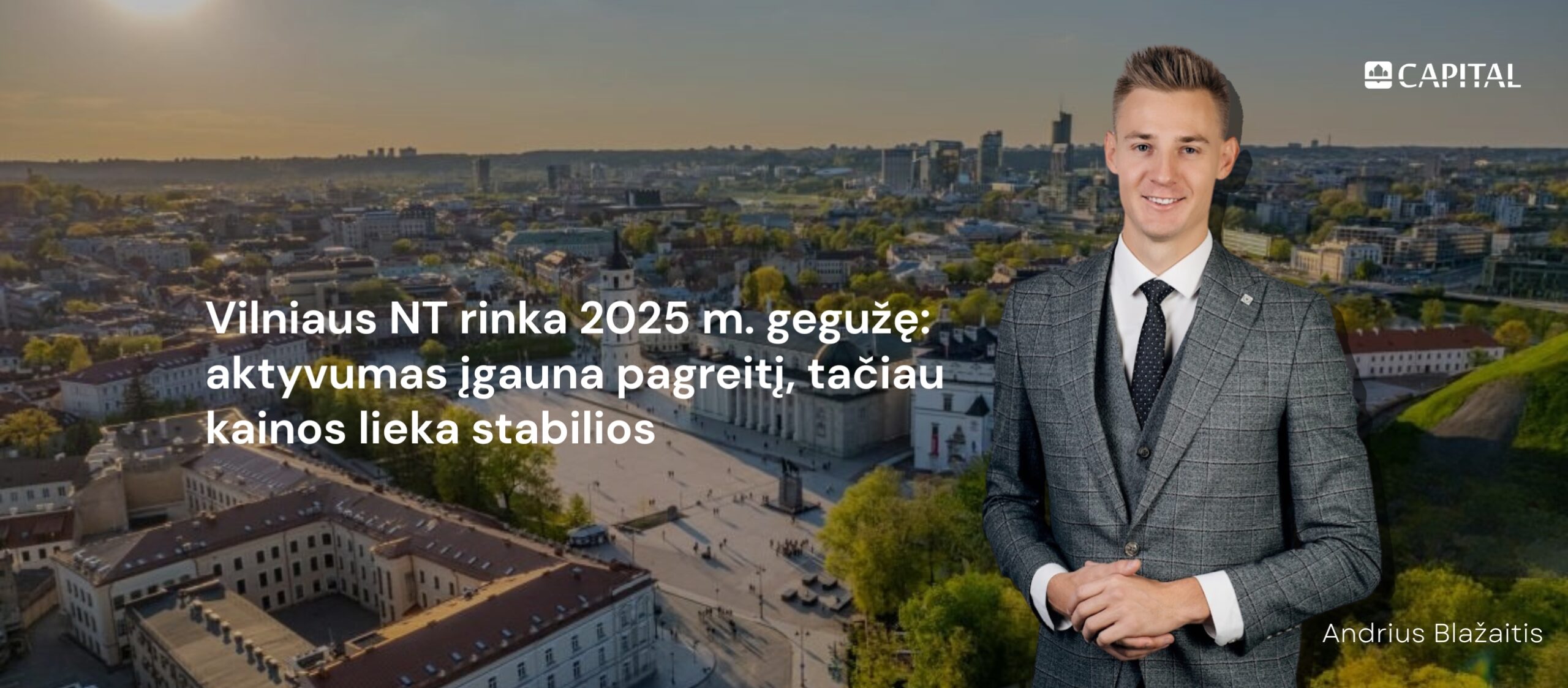 Vilniaus NT rinka 2025 m. gegužę: aktyvumas įgauna pagreitį, tačiau kainos lieka stabilios Andrius Blažaitis