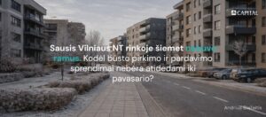 Vilniaus NT naujienos: sausis ir reali situacija pirmo būsto pirkėjui bei pardavėjui